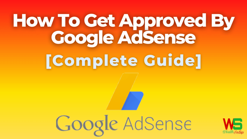 How To Get Approved By Google AdSense USA