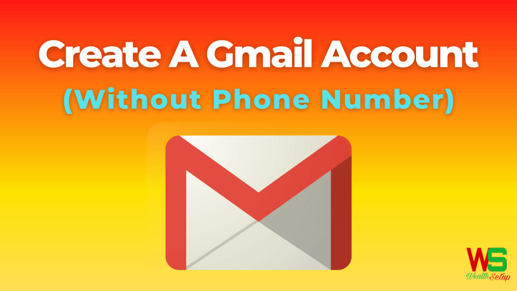 How To Create Gmail Account Without Phone Number