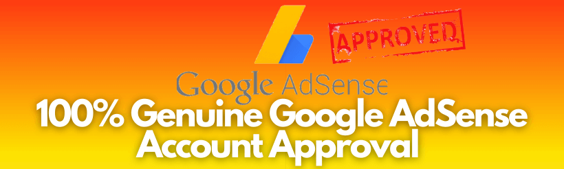 100% Genuine Google AdSense Account Approval 